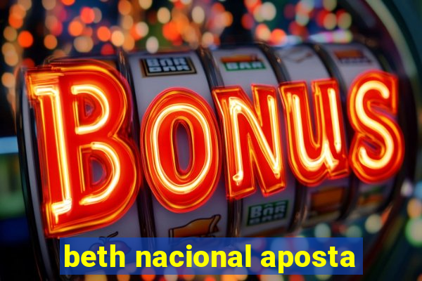 beth nacional aposta